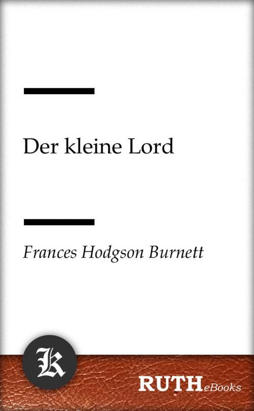 Cover of the book Der kleine Lord by Frances Hodgson Burnett, RUTHebooks