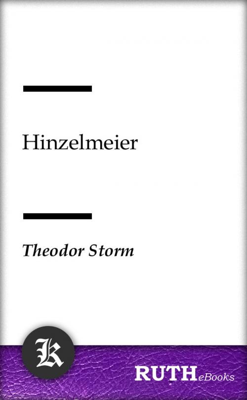 Cover of the book Hinzelmeier by Theodor Storm, RUTHebooks
