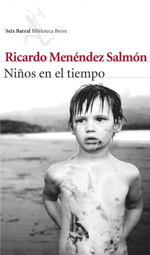 Cover of the book Niños en el tiempo by Ricardo Menéndez Salmón, Grupo Planeta