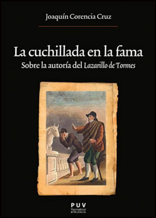 Cover of the book La cuchillada en la fama by Joaquín Corencia Cruz, U. Valencia