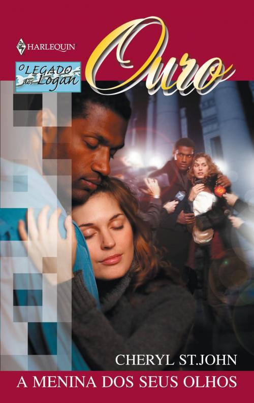 Cover of the book A menina dos seus olhos by Cheryl St.John, Harlequin, uma divisão de HarperCollins Ibérica, S.A.