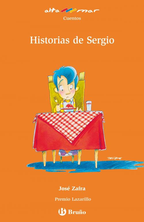Cover of the book Historias de Sergio (ebook) by José Zafra, Editorial Bruño