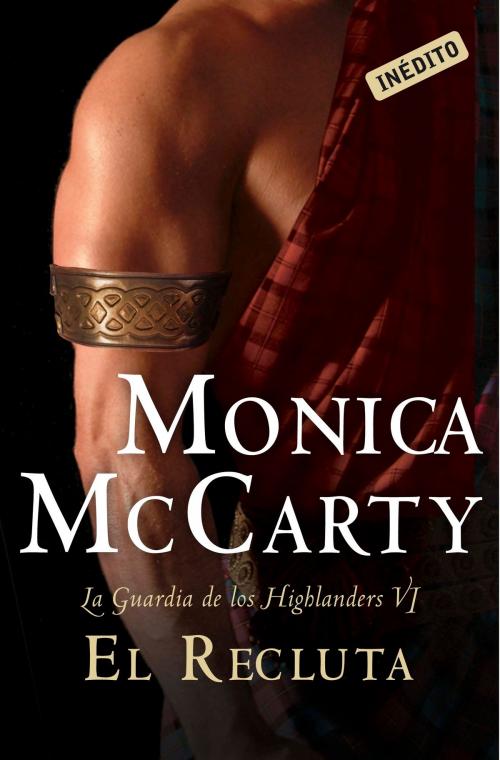 Cover of the book El recluta (La guardia de los Highlanders 6) by Monica McCarty, Penguin Random House Grupo Editorial España