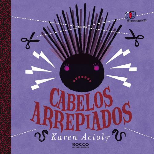 Cover of the book Cabelos arrepiados by Karen Acioly, Rocco Digital