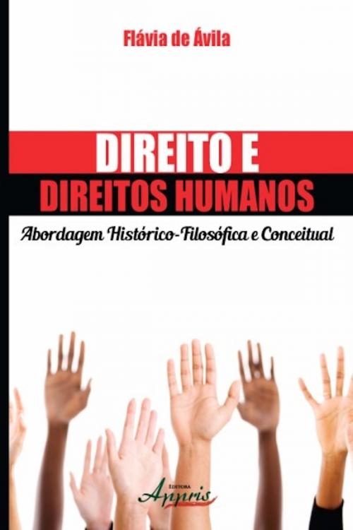 Cover of the book Direito e direitos humanos by Flávia de Ávila, Editora Appris
