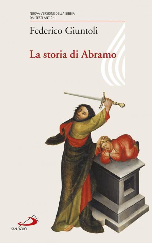 Cover of the book La storia di Abramo by Federico Giuntoli, San Paolo Edizioni