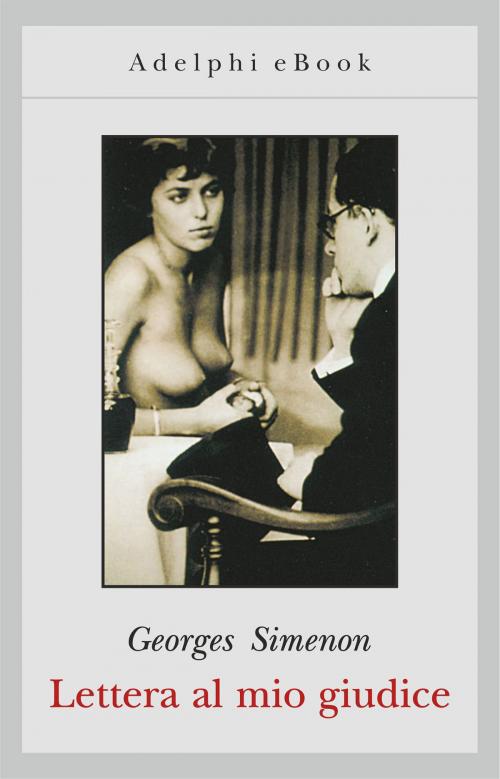 Cover of the book Lettera al mio giudice by Georges Simenon, Adelphi