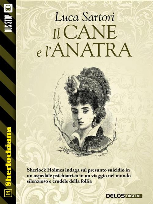 Cover of the book Il cane e l'anatra by Luca Sartori, Delos Digital