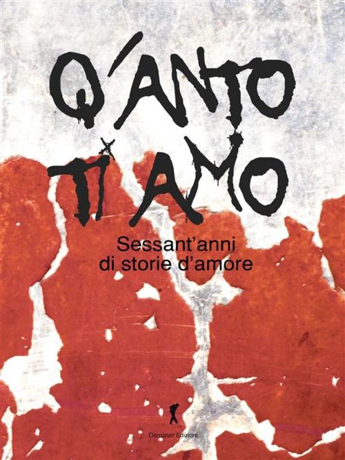 Cover of the book Q'anto ti amo by AA. VV., Damster