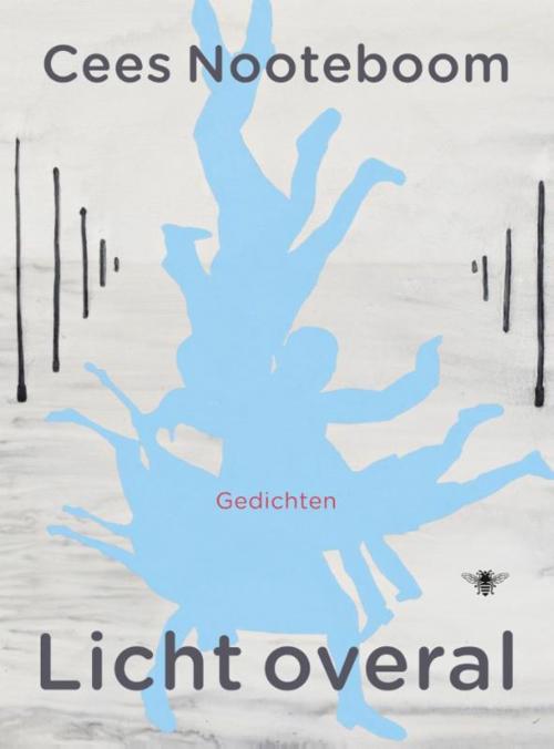 Cover of the book Licht overal by Cees Nooteboom, Bezige Bij b.v., Uitgeverij De