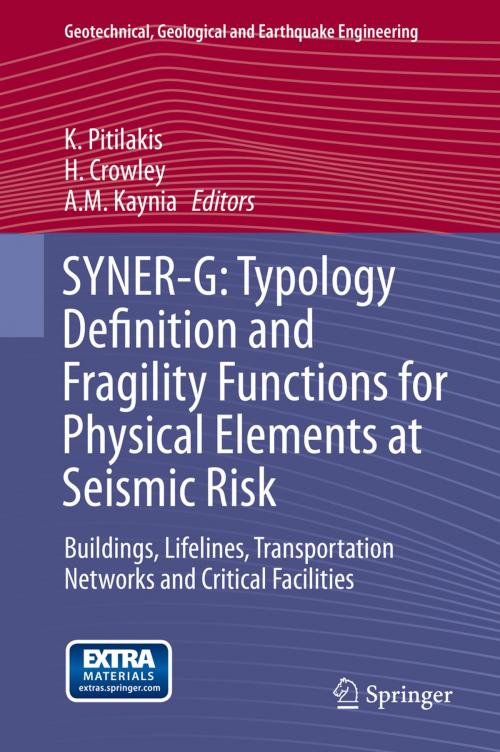 Cover of the book SYNER-G: Typology Definition and Fragility Functions for Physical Elements at Seismic Risk by , Springer Netherlands