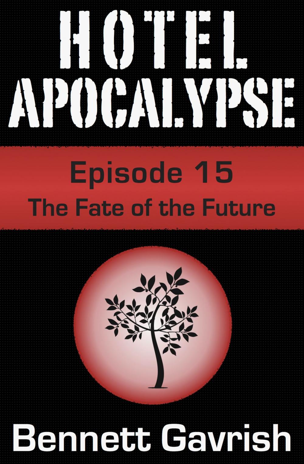 Big bigCover of Hotel Apocalypse #15: The Fate of the Future