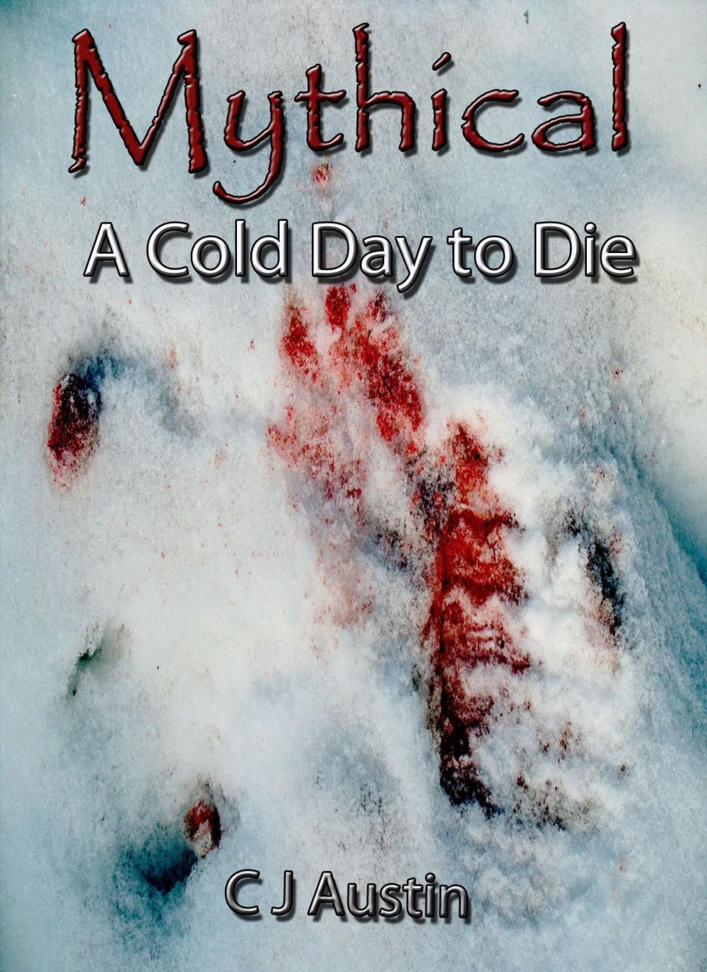 Big bigCover of Mythical: A Cold Day to Die