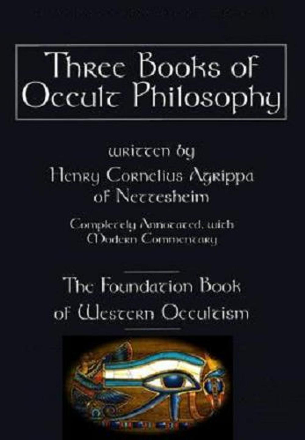 Big bigCover of The Three Books Of Occult Philosophy or Magic