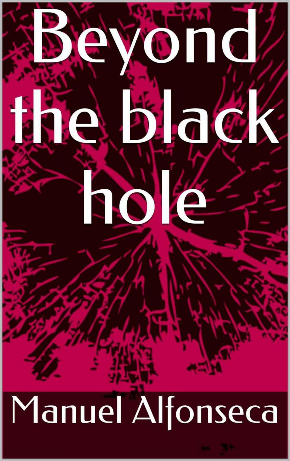 Big bigCover of Beyond the black hole