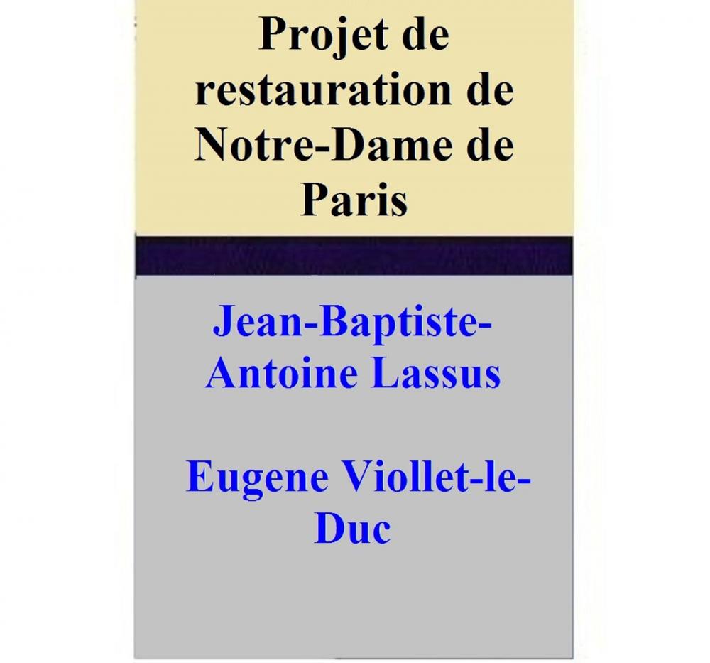 Big bigCover of Projet de restauration de Notre-Dame de Paris