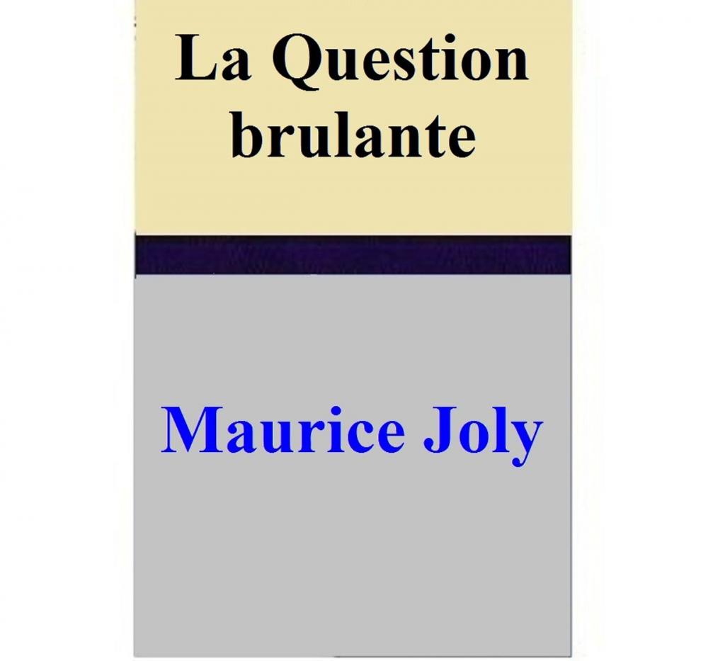 Big bigCover of La Question brulante