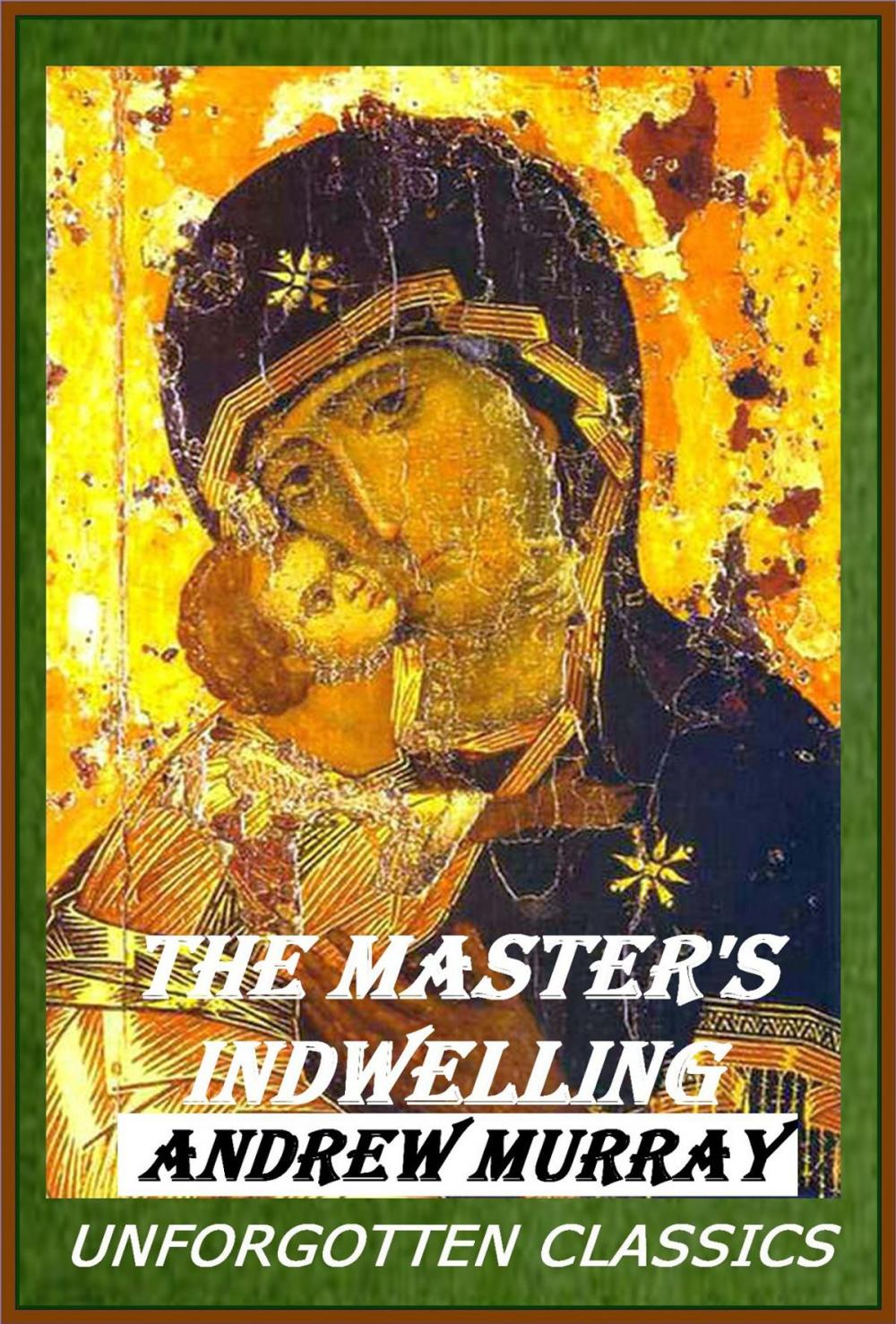 Big bigCover of The MASTER'S INDWELLING