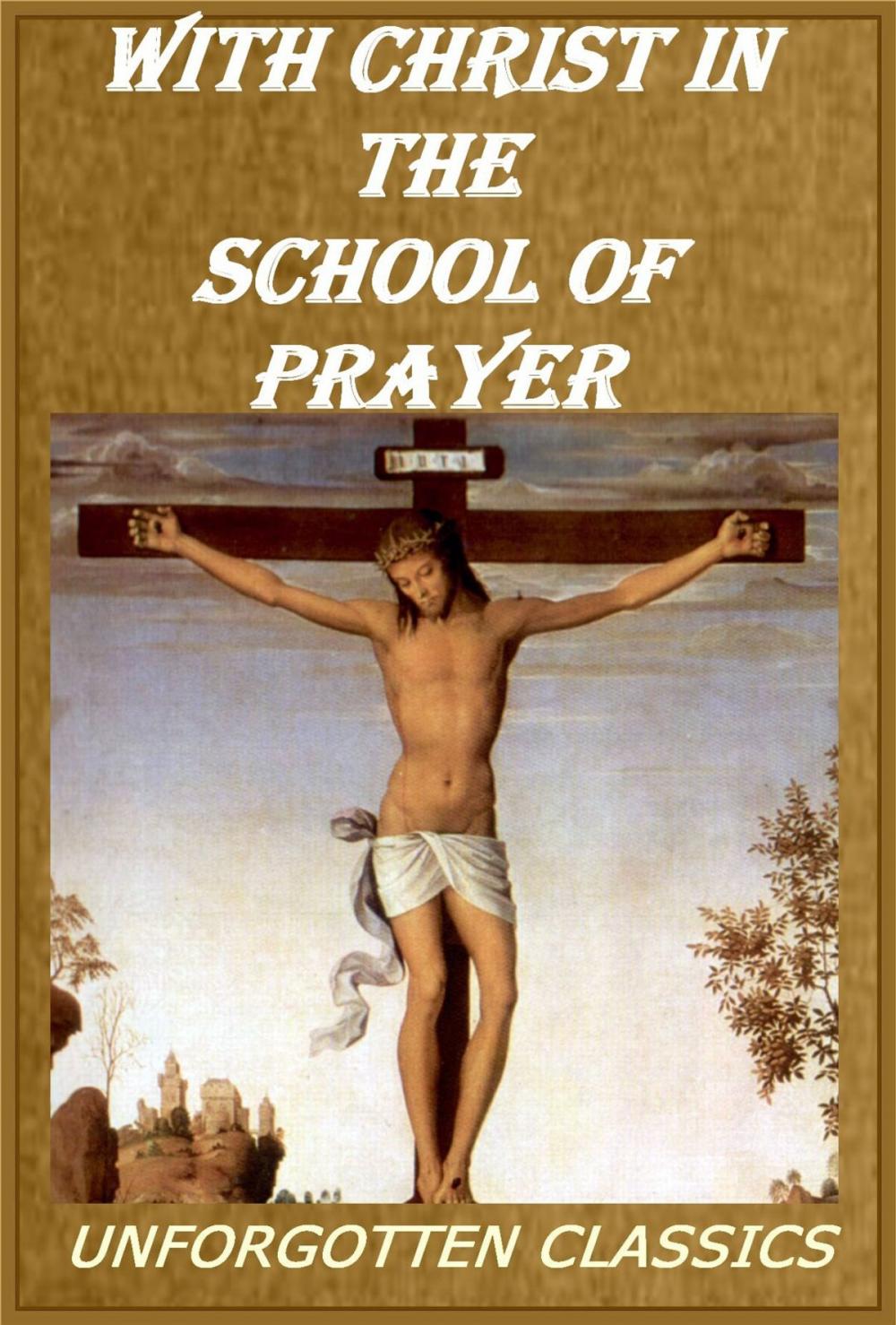 Big bigCover of WITH CHRIST IN THE SCHOOL OF PRAYER