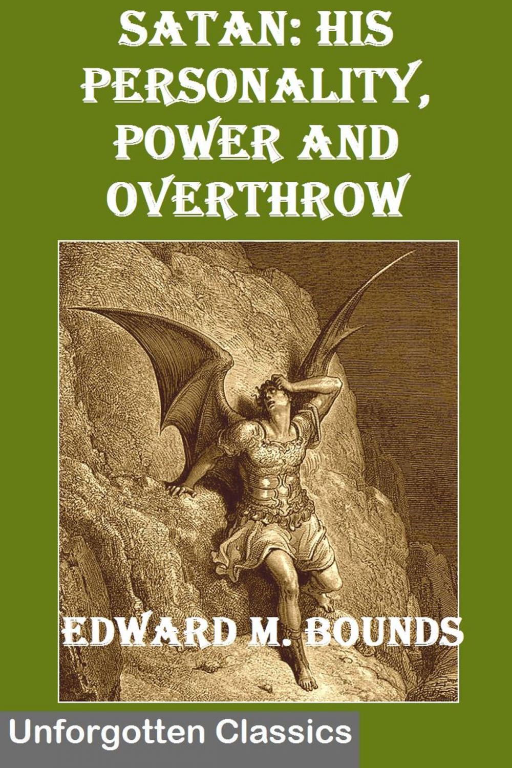 Big bigCover of SATAN: His Personality, Power and Overthrow