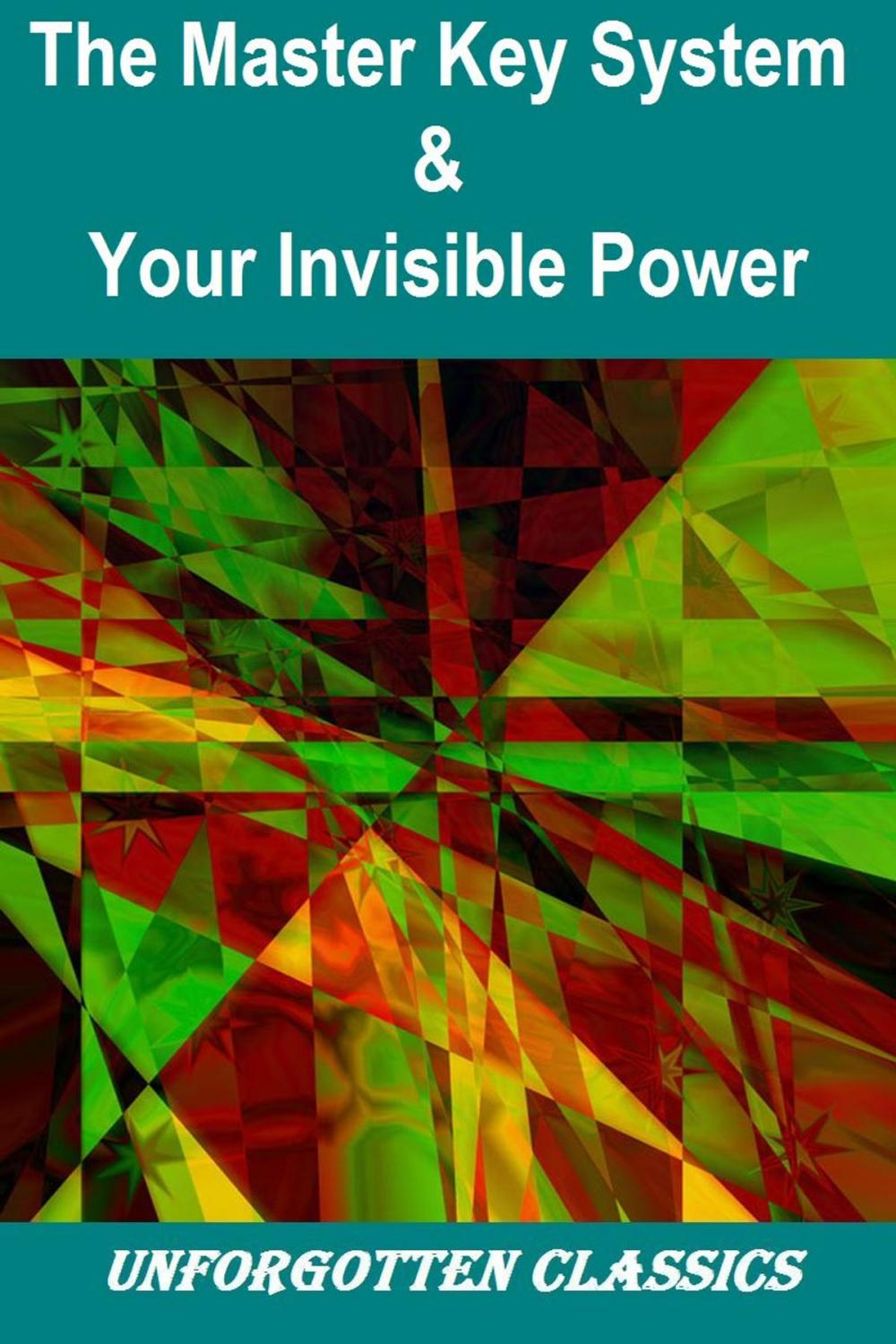 Big bigCover of The Master Key System & Your Invisible Power