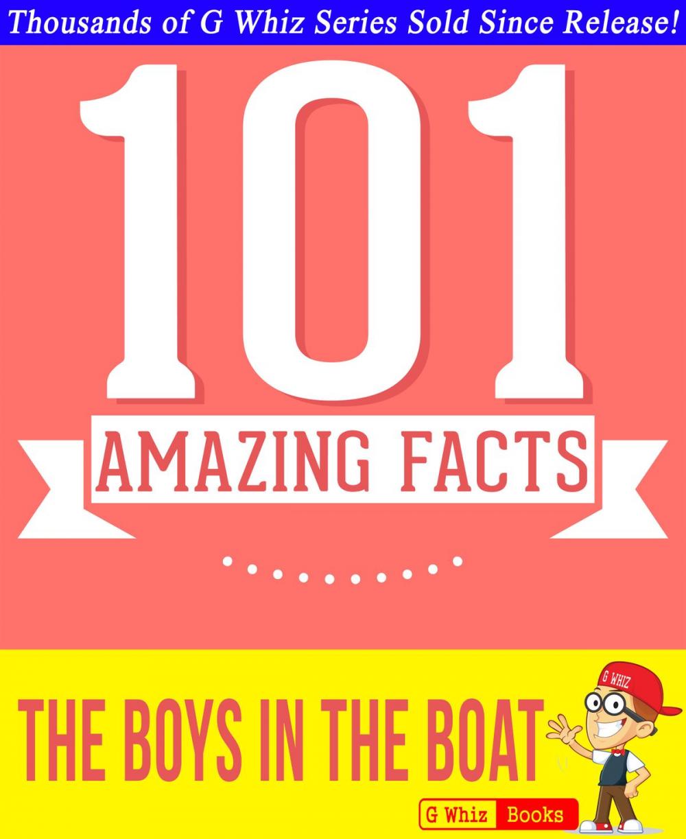 Big bigCover of The Boys in the Boat - 101 Amazing Facts You Didn't Know