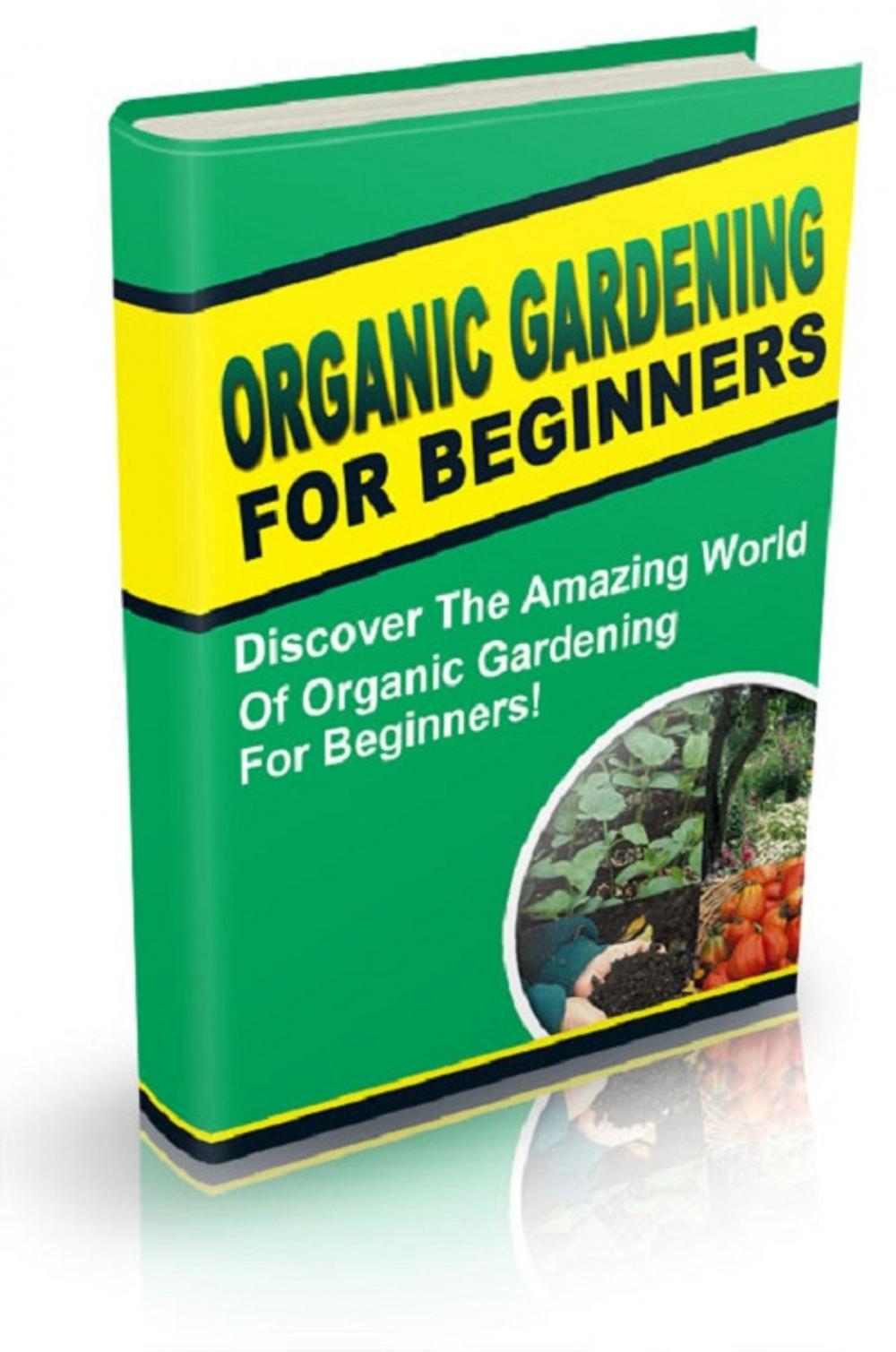 Big bigCover of Organic Gardening For Beginners