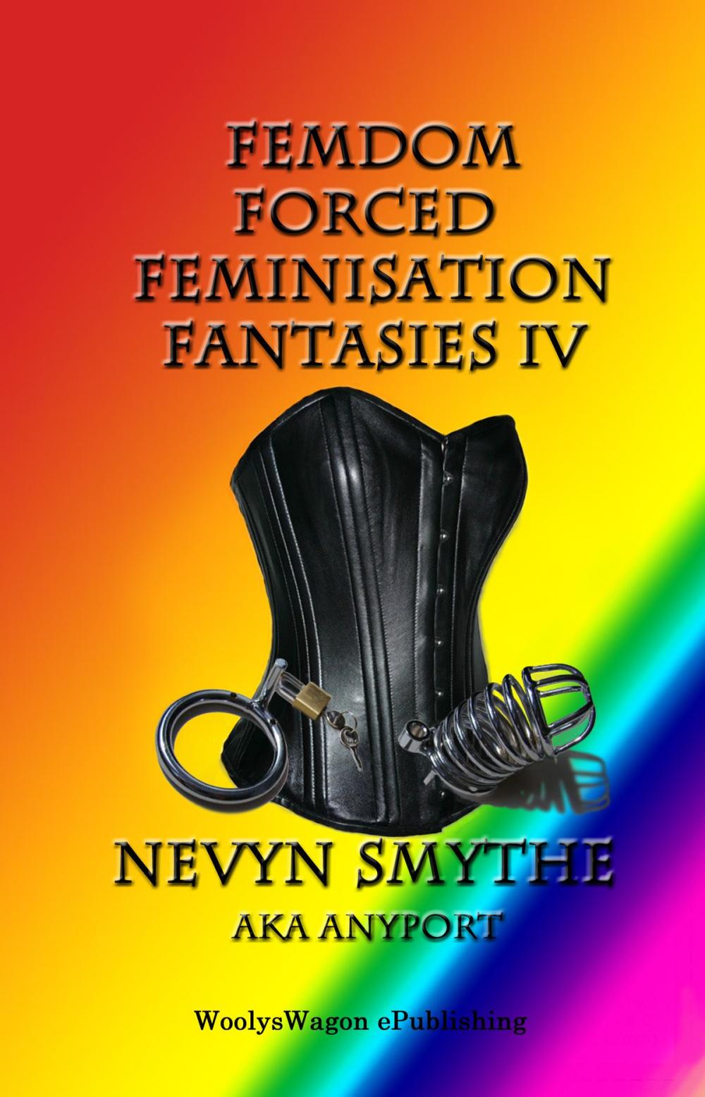 Big bigCover of FemDom Forced Feminisation Fantasies IV