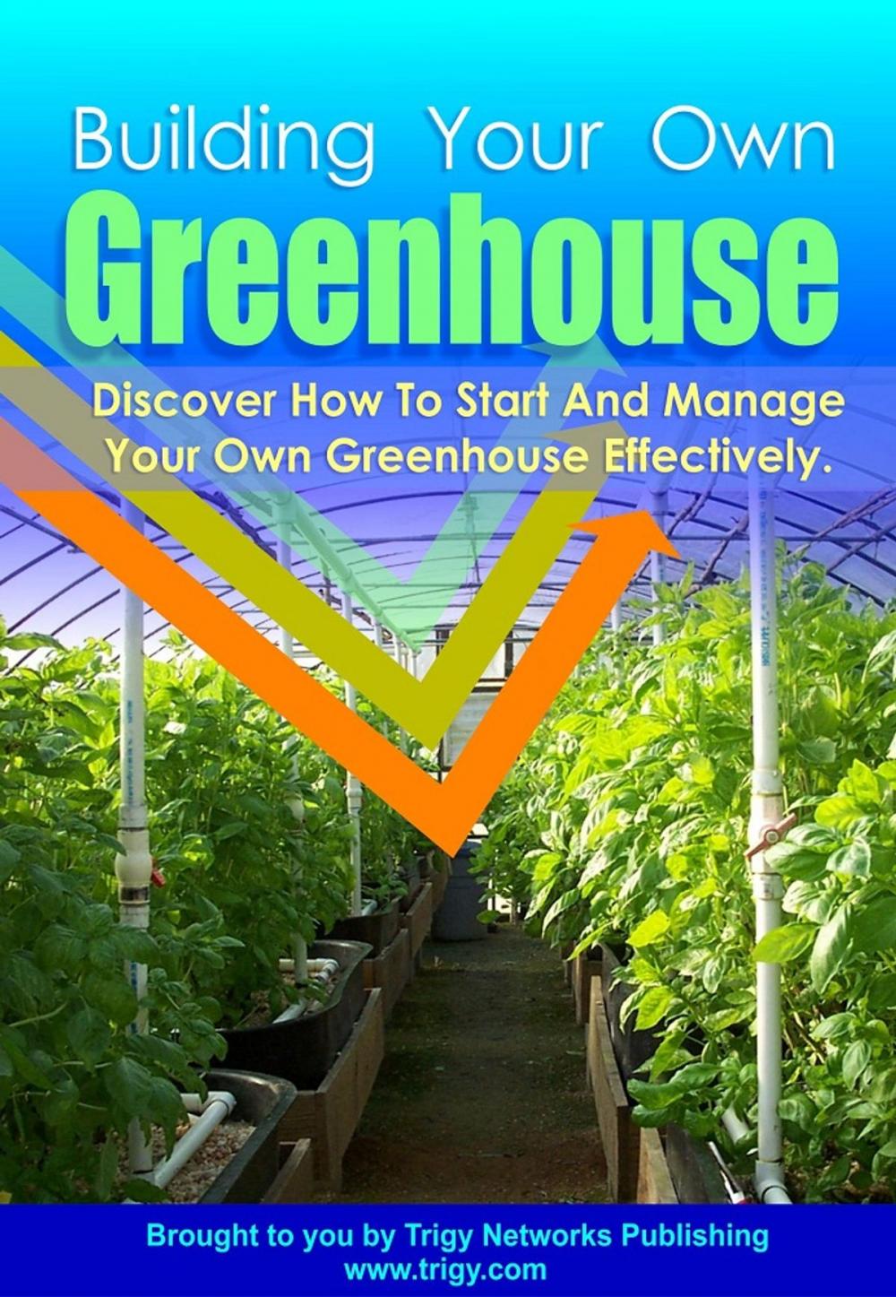 Big bigCover of Building Your Own Greenhouse