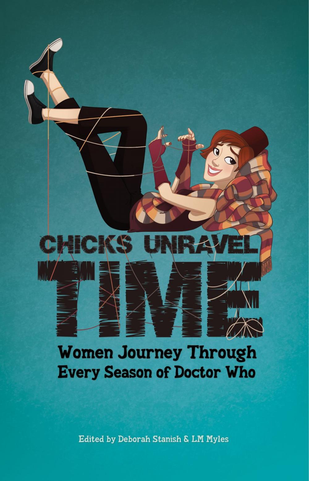 Big bigCover of Chicks Unravel Time: Women Journey Through Every Season of Doctor Who