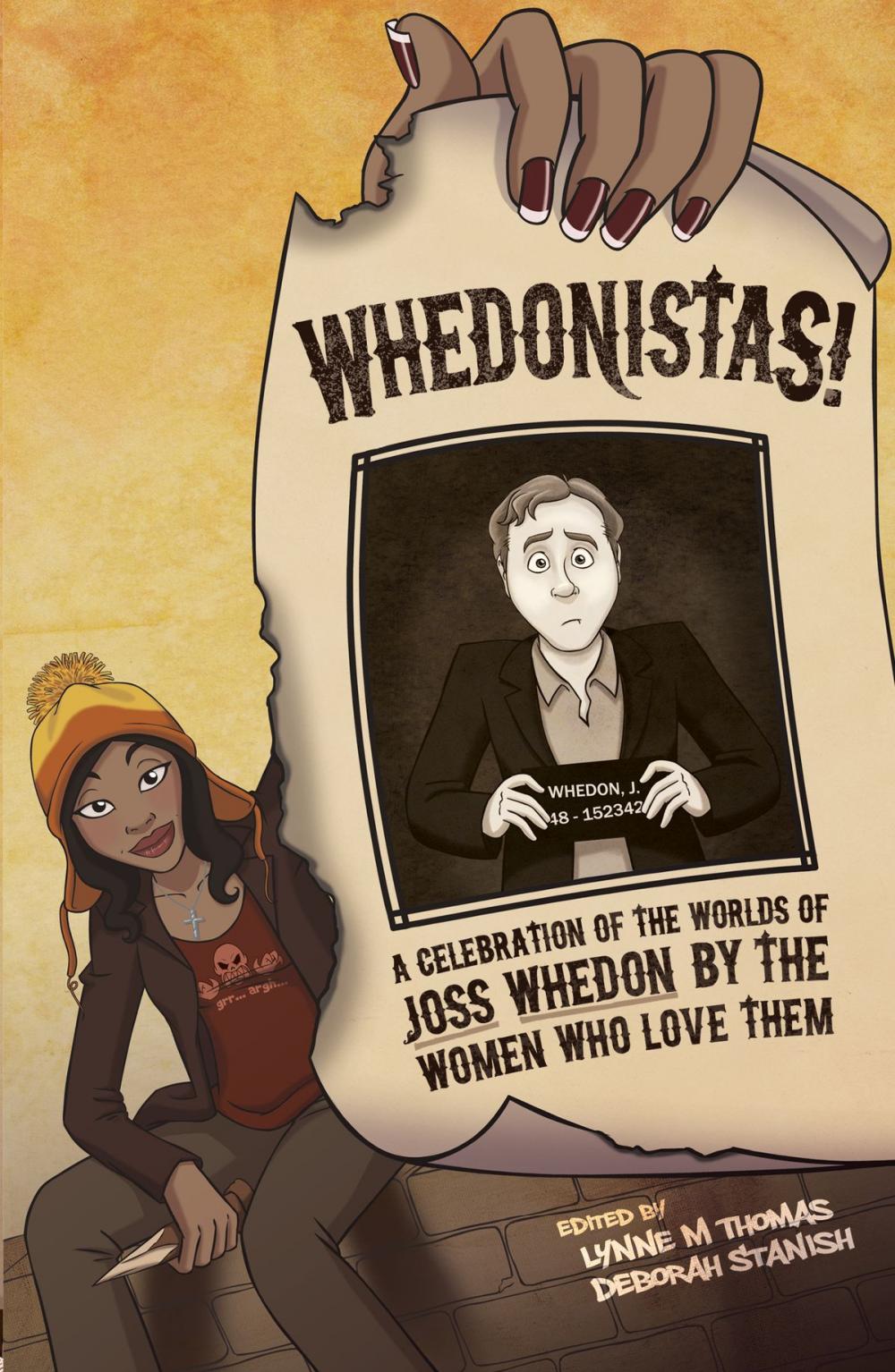 Big bigCover of Whedonistas: A Celebration of the Worlds of Joss Whedon by the Women Who Love Them