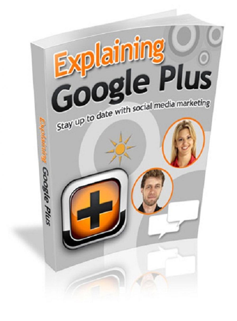 Big bigCover of Explaining Google Plus