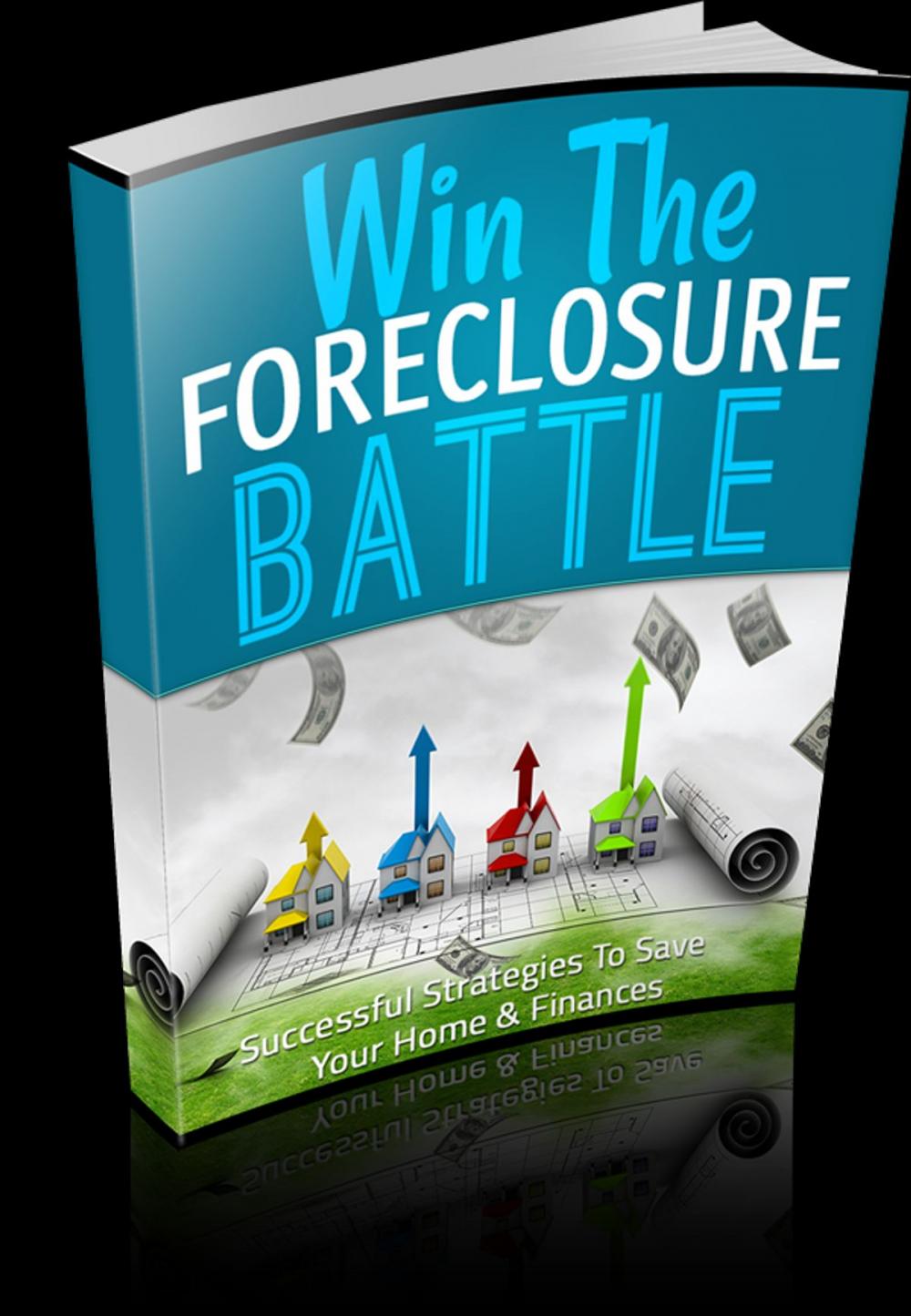 Big bigCover of Win The Foreclosure Battle