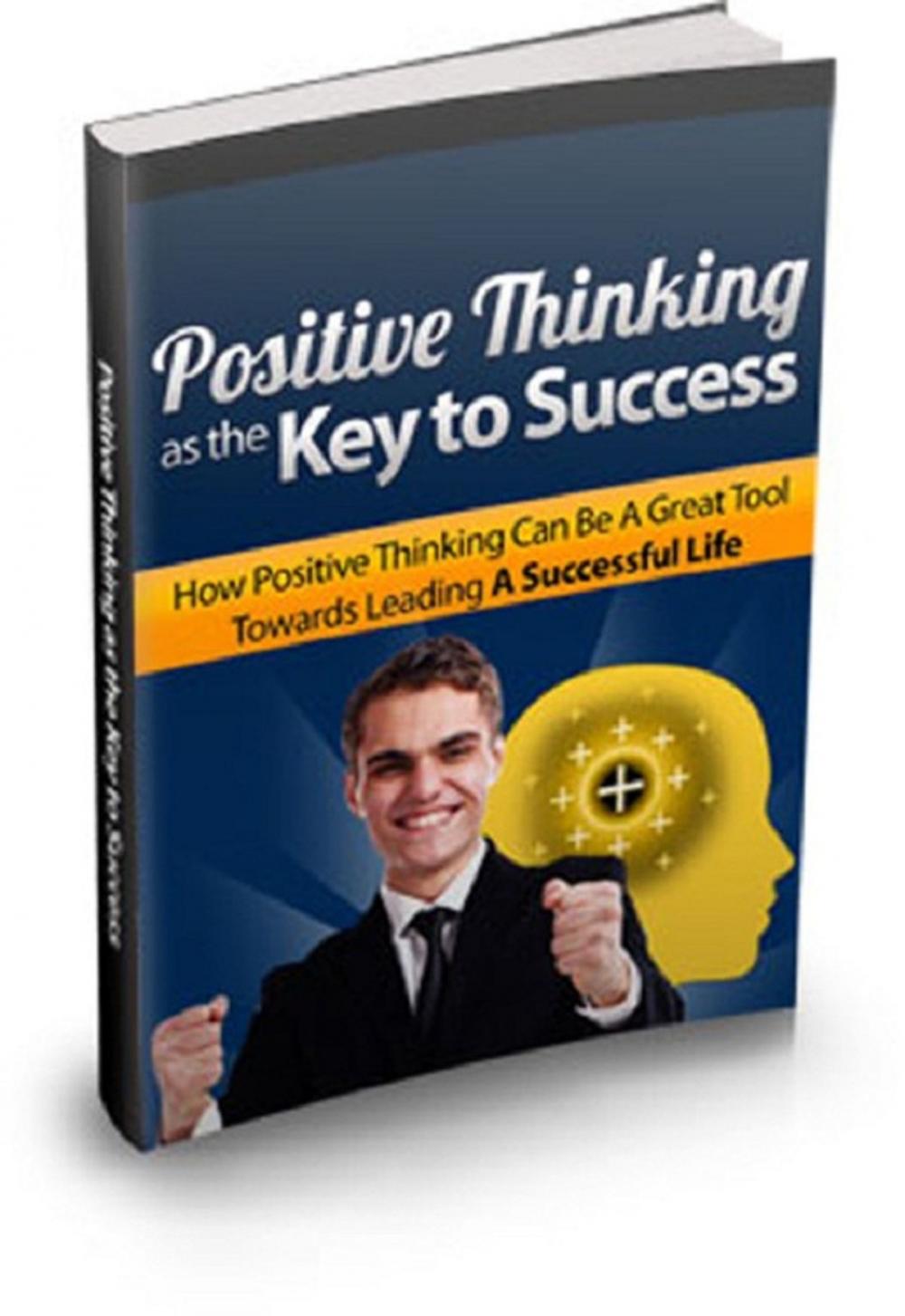 Big bigCover of Positive Thinking As The Key To Success