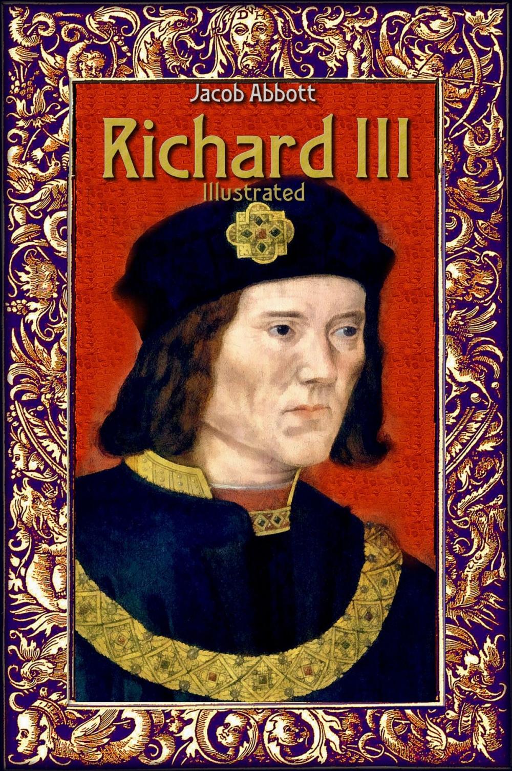 Big bigCover of Richard III: Illustrated