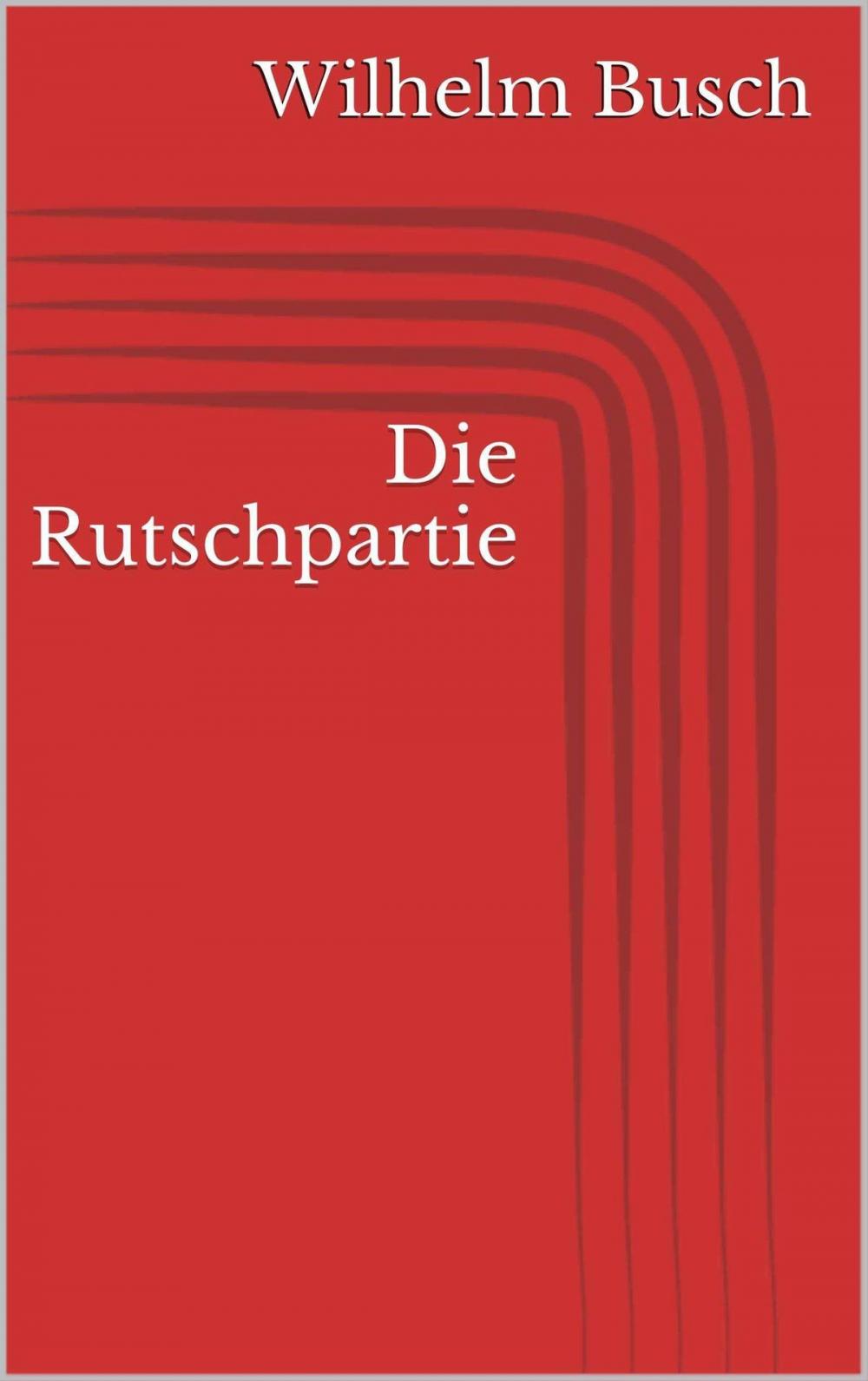 Big bigCover of Die Rutschpartie