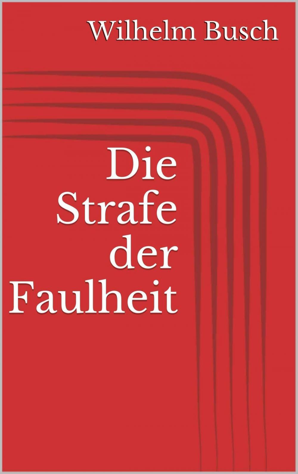 Big bigCover of Die Strafe der Faulheit