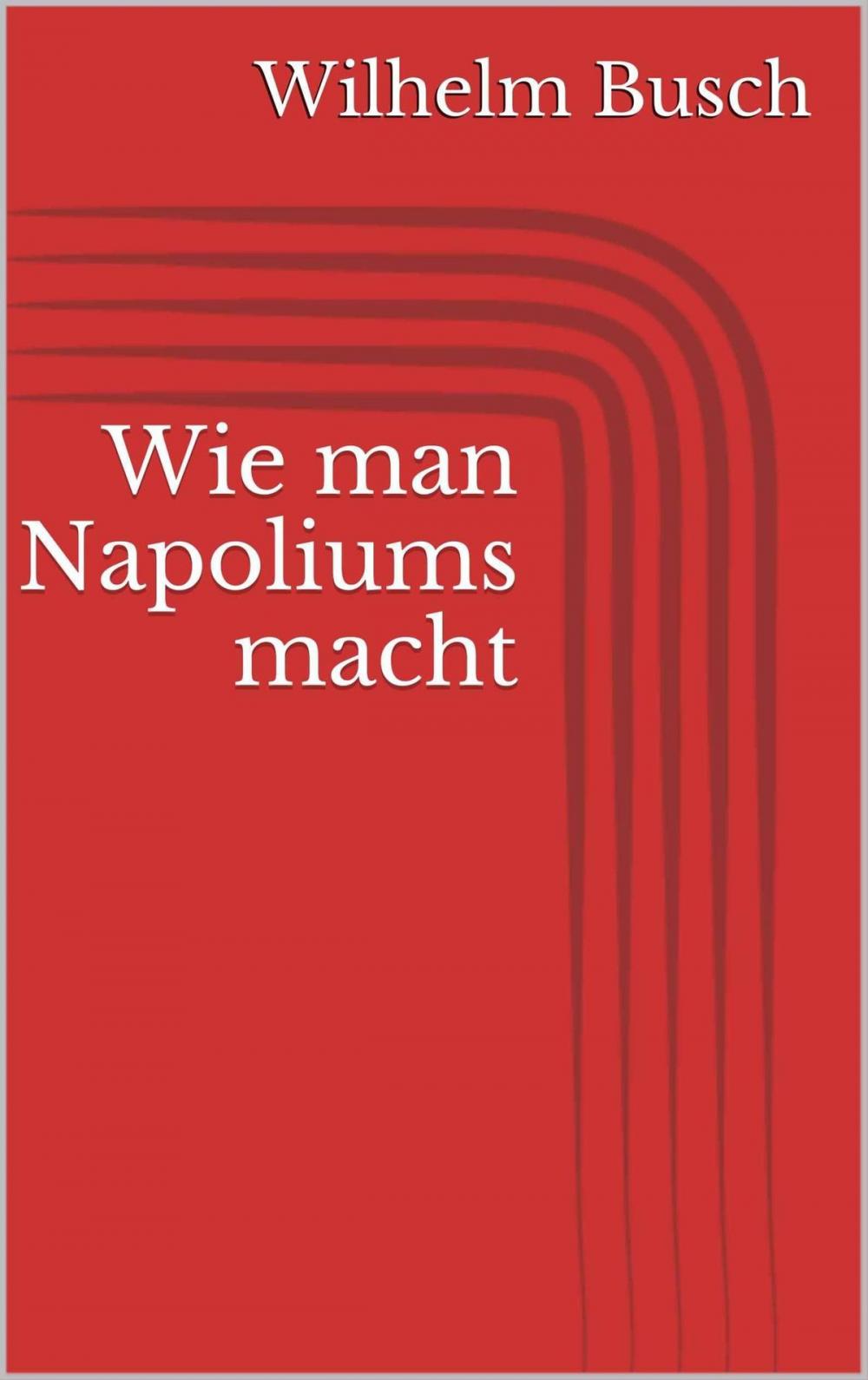 Big bigCover of Wie man Napoliums macht