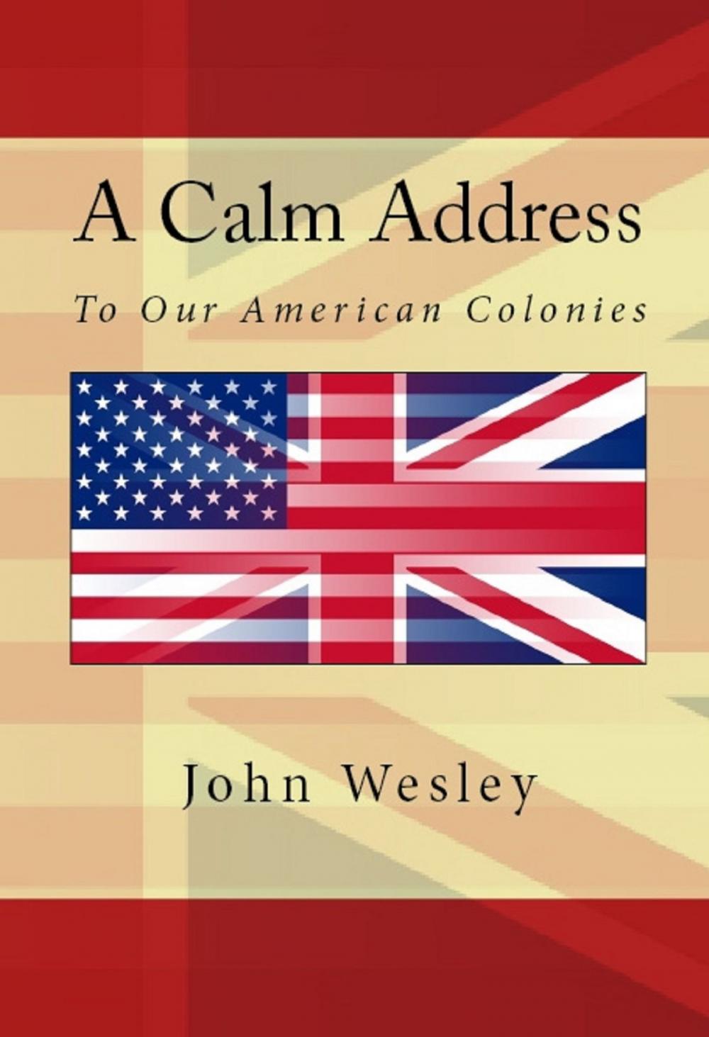 Big bigCover of A Calm Address To Our American Colonies