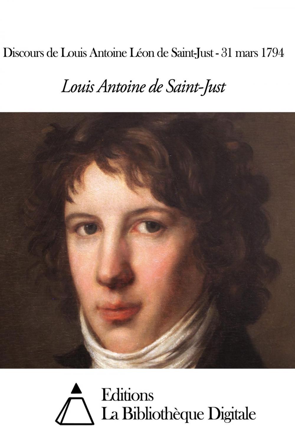 Big bigCover of Discours de Louis Antoine Léon de Saint-Just - 31 mars 1794