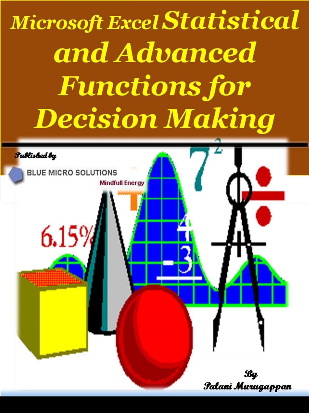 Big bigCover of Microsoft Excel Statistical and Advanced Functions for Decision Making