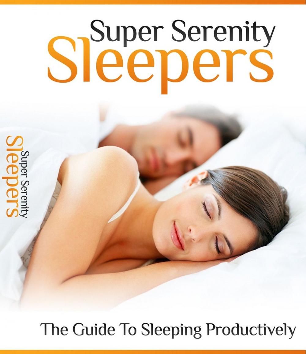 Big bigCover of Super Serenity Sleepers