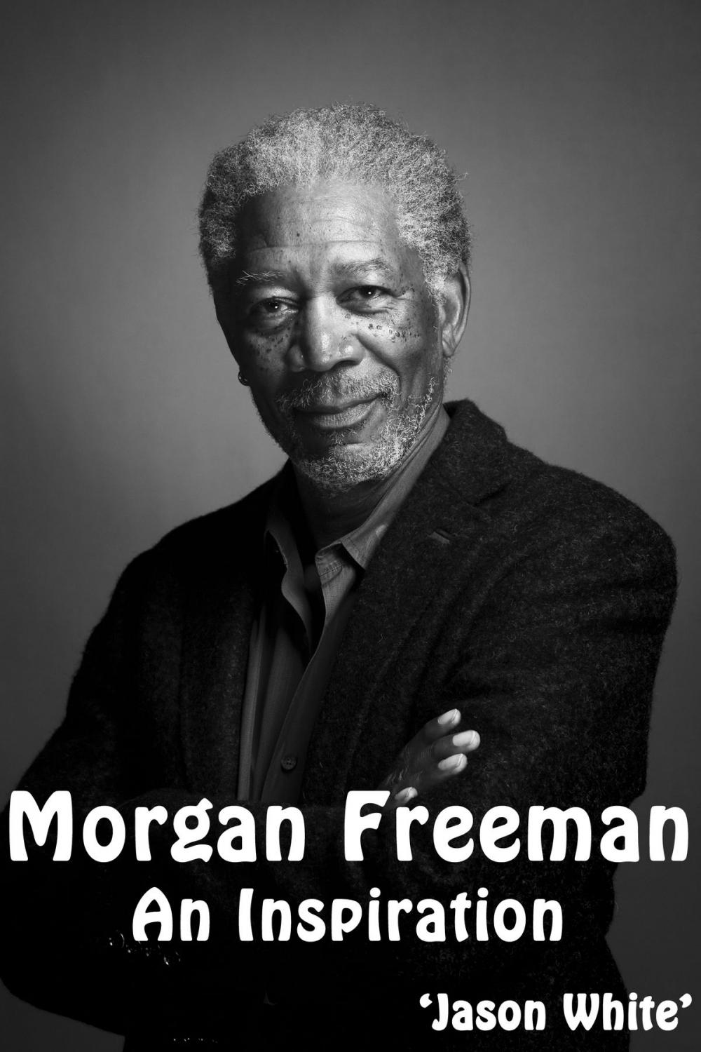 Big bigCover of Morgan Freeman: An Inspiration