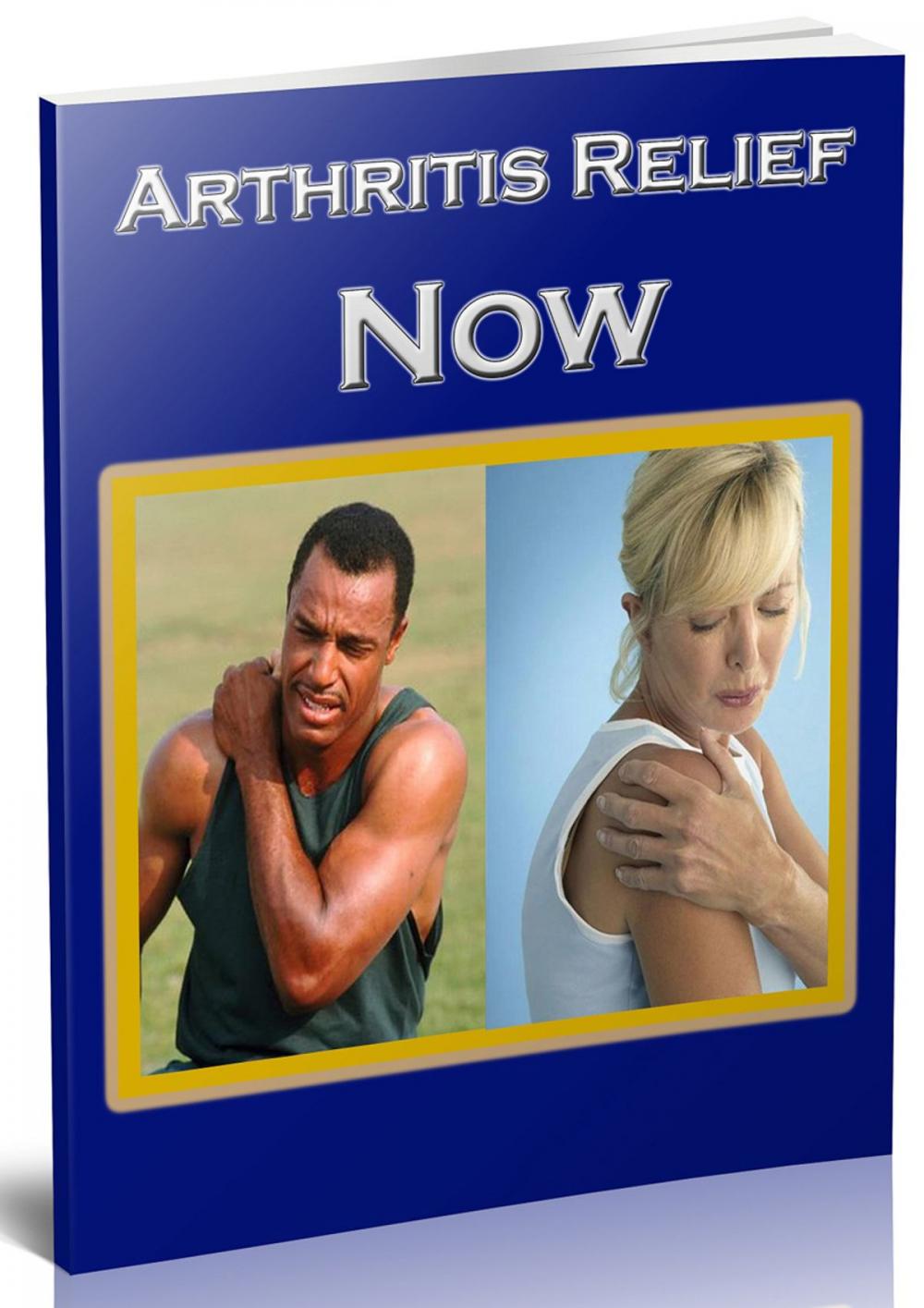 Big bigCover of Arthritis Relief Now