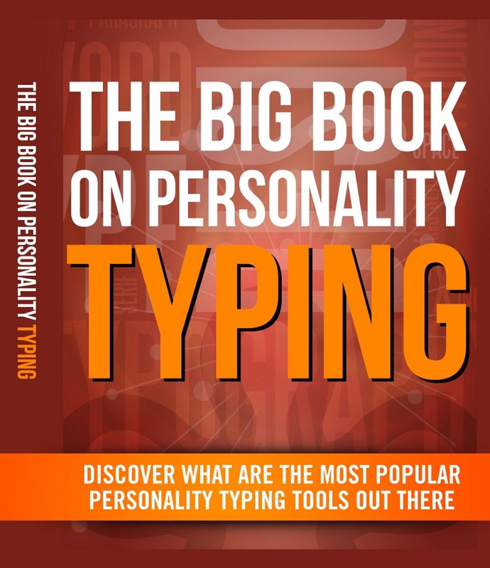 Big bigCover of The Big Book On Personality Typing