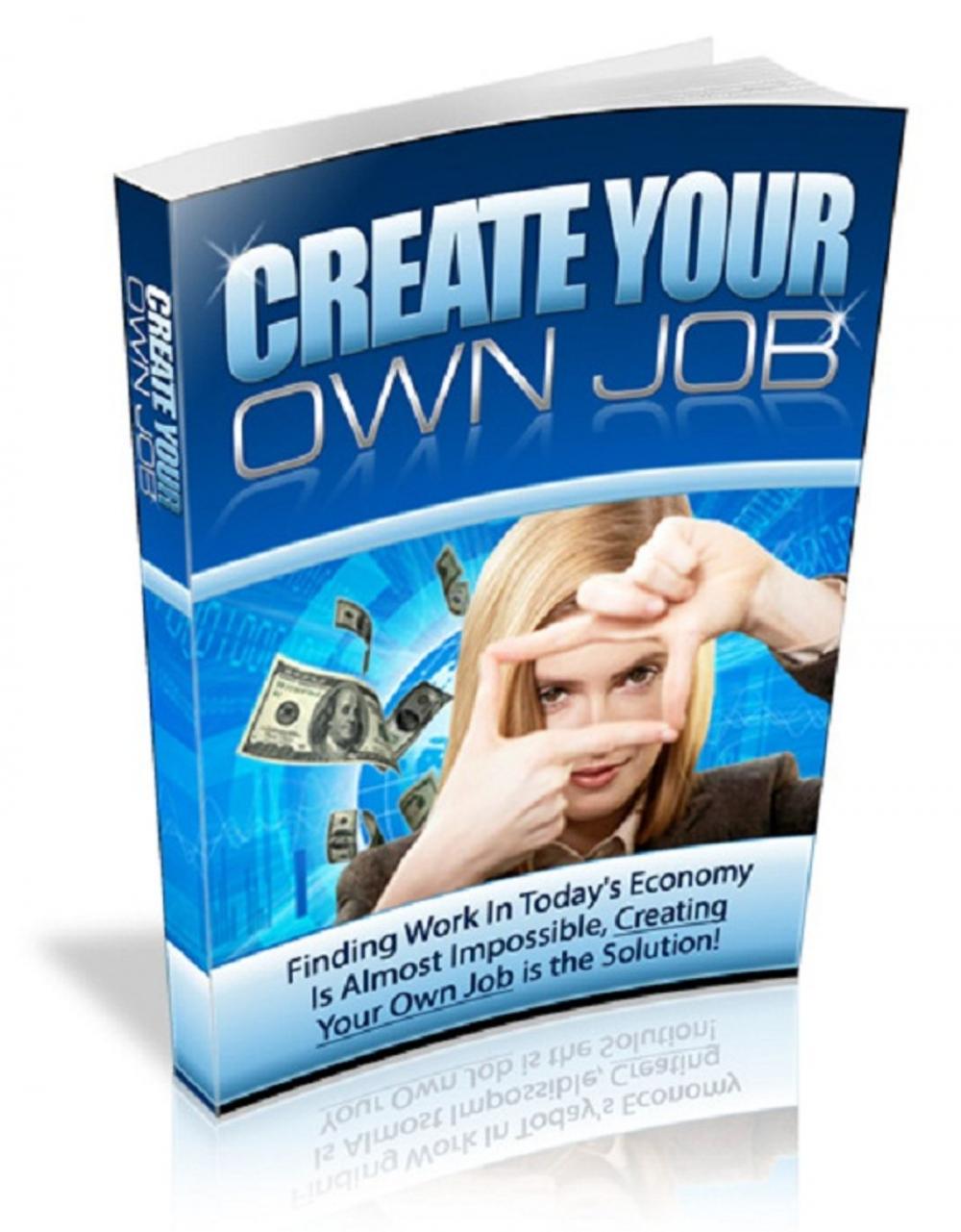 Big bigCover of Create Your Own Job