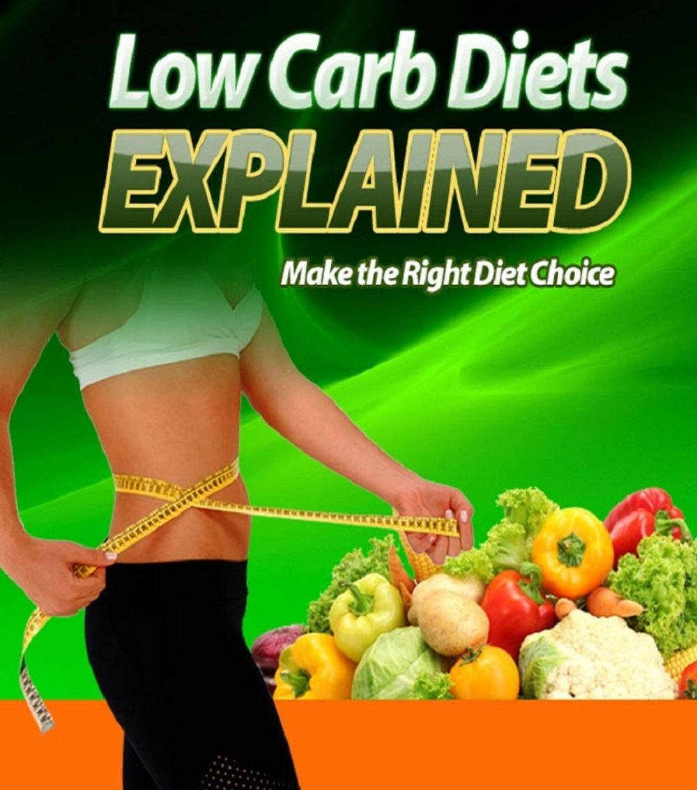 Big bigCover of Low Carb Diets Explained