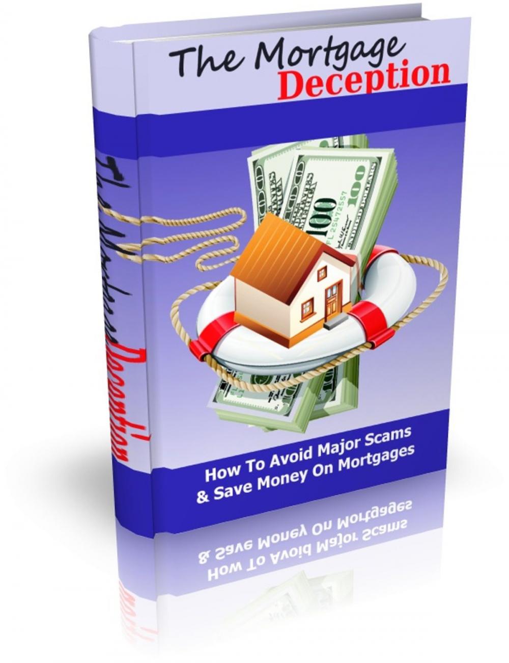 Big bigCover of The Mortgage Deception