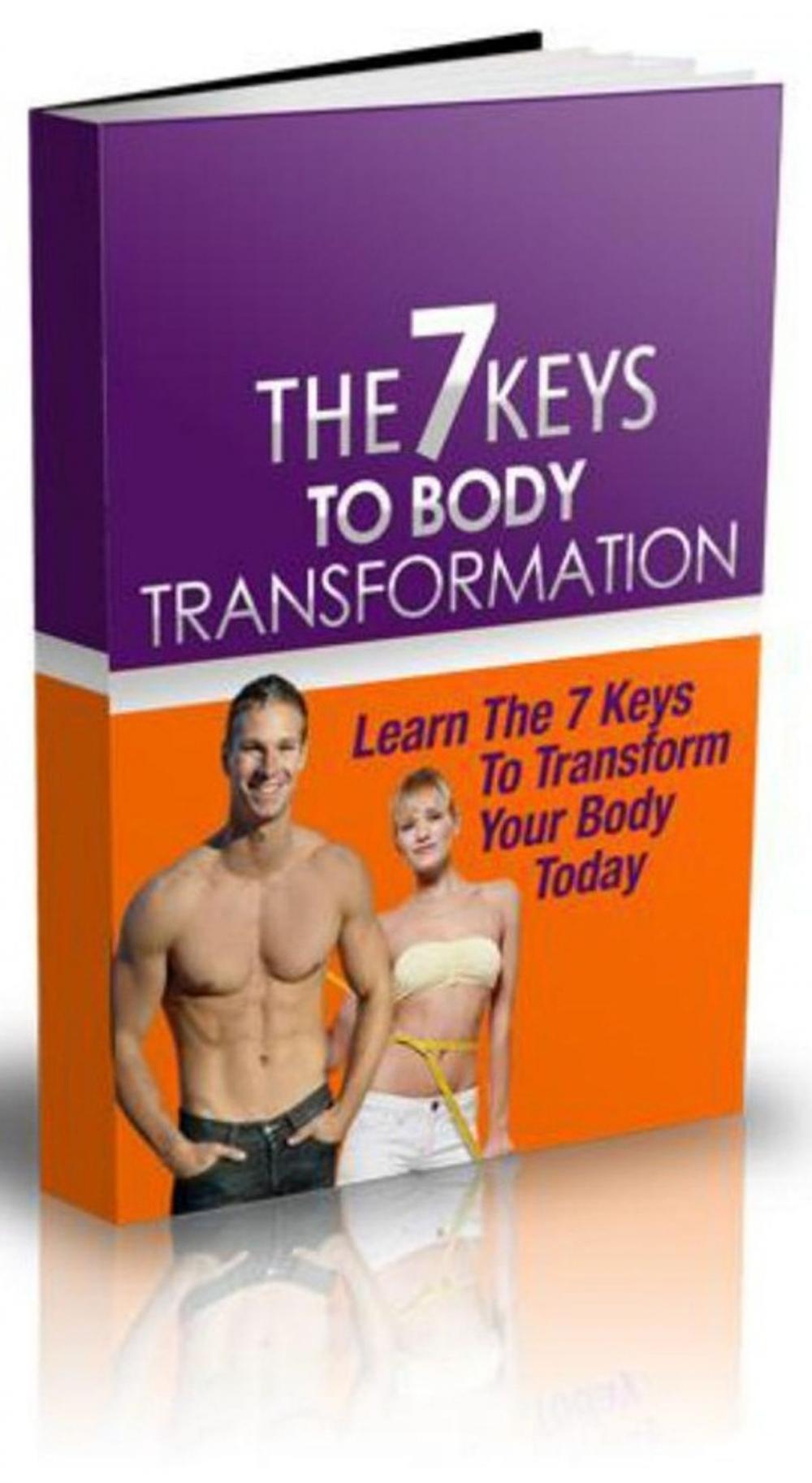 Big bigCover of The 7 Keys To Body Transformation