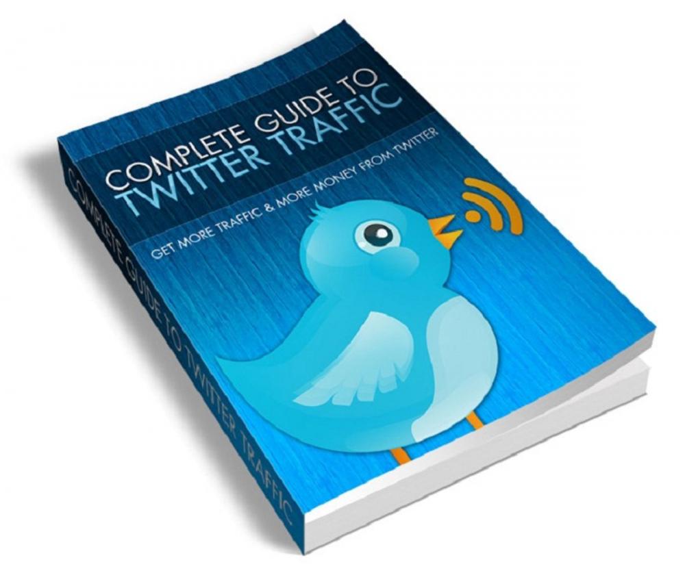 Big bigCover of Complete Guide To Twitter Traffic